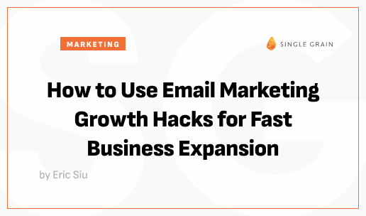 How to Use Email Marketing Growth Hacks for Fast Business Expansion